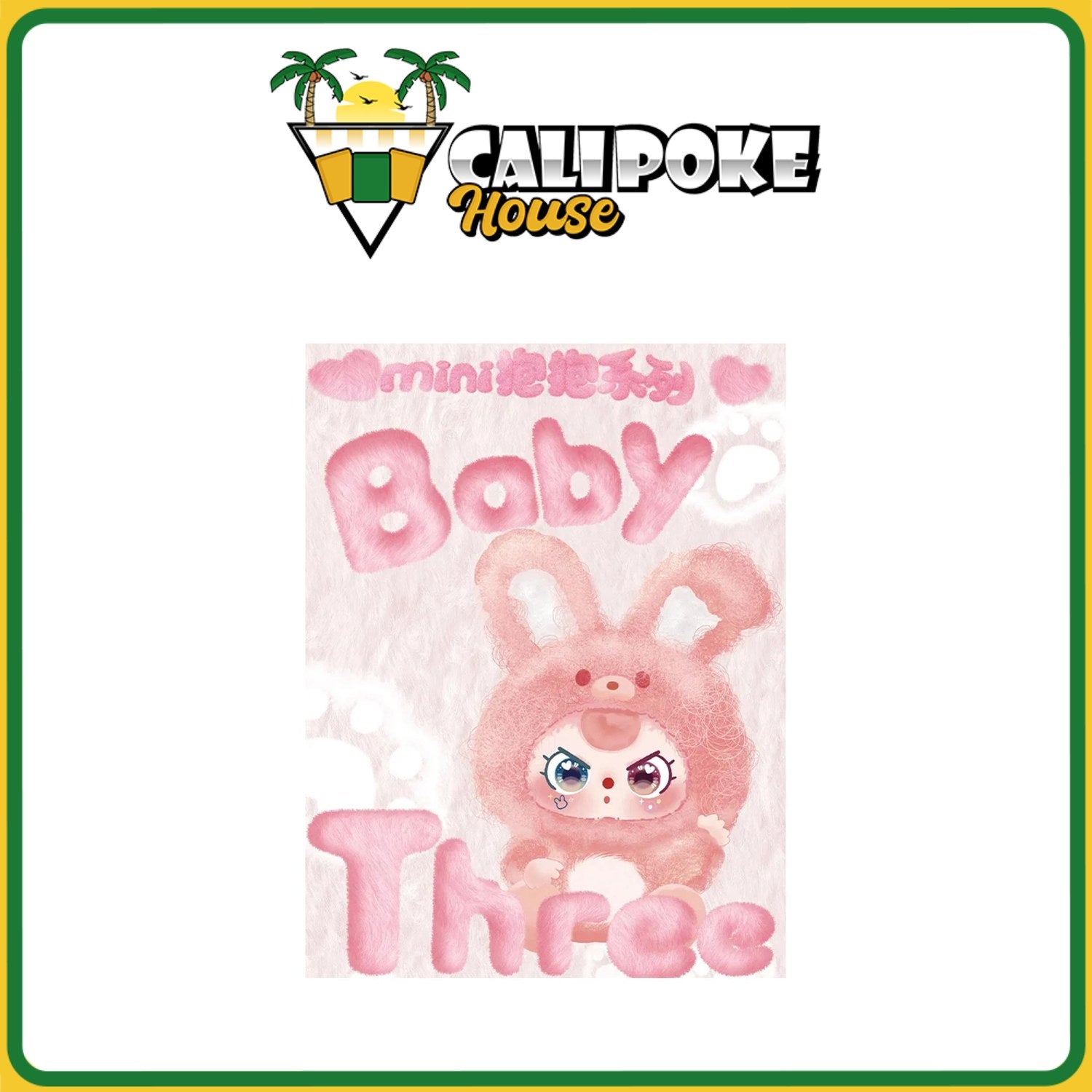 Baby Three – Calipokehouse